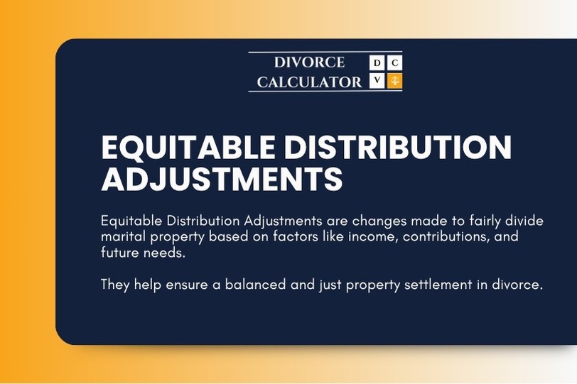 Equitable Distribution Adjustments